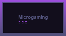 Microgaming